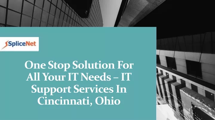 one stop solution for all your it needs it support services in cincinnati ohio