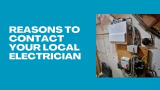Reasons to Contact your Local Electrician