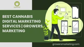 Cannabis Digital Marketing Services  Growers Marketing