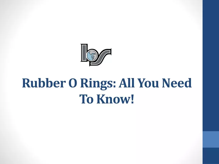 rubber o rings all you need to know