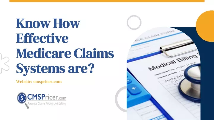 know how effective medicare claims systems are