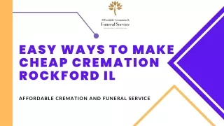 _Easy Ways To Make Cheap Cremation Rockford IL