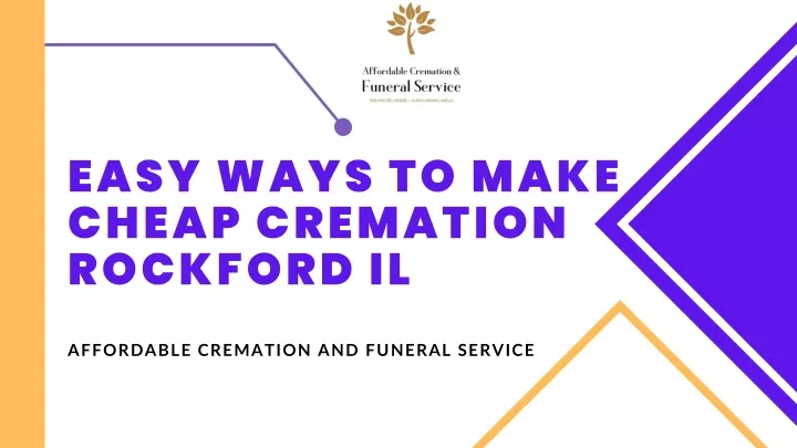 easy ways to make cheap cremation rockford il