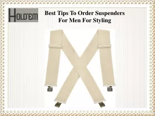 Best Tips To Order Suspenders For Men For Styling
