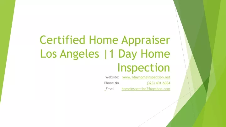 certified home appraiser los angeles 1 day home inspection