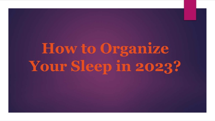 how to organize your sleep in 2023