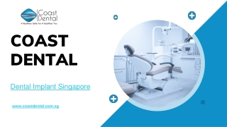 Coast Dental offers low-cost dental implants in Singapore.