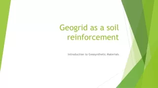 Geogrid as a soil reinforcement material