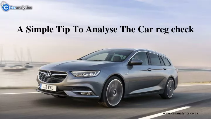 a simple tip to analyse the car reg check