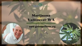 Medical Marijuana Vancouver, WA