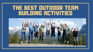 The Best Outdoor Team Building Activities