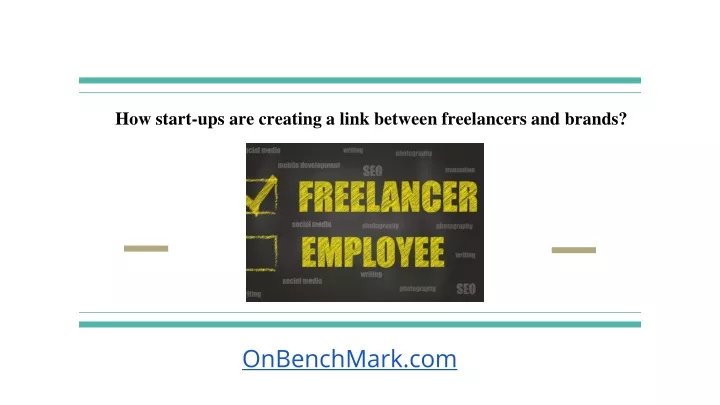 how start ups are creating a link between freelancers and brands