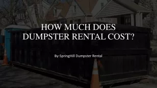 HOW MUCH DOES DUMPSTER RENTAL COST