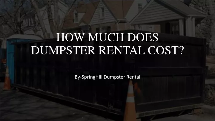 how much does dumpster rental cost