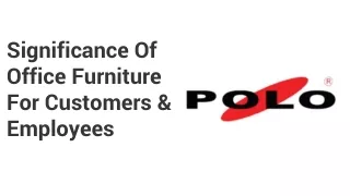 Significance Of Office Furniture For Customers & Employees