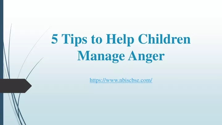 5 tips to help children manage anger