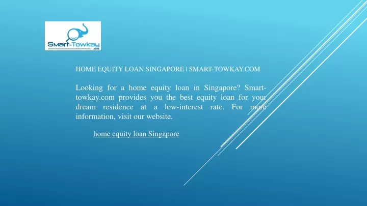 home equity loan singapore smart towkay com