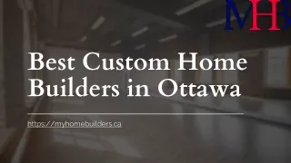 Best Custom Home Builders in Ottawa - www.myhomebuilders.ca