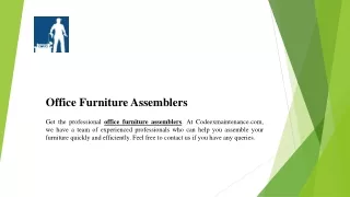Office Furniture Assemblers | Codeexmaintenance.com