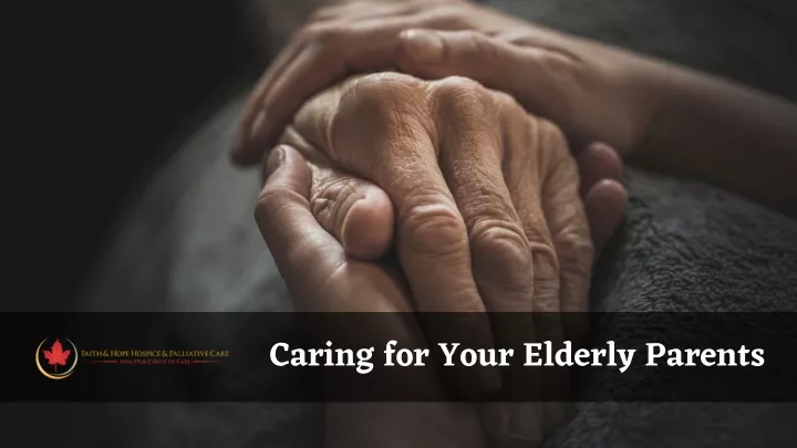 PPT - Caring for Your Elderly Parents PowerPoint Presentation, free ...