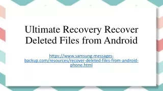 Ultimate Recovery Recover Deleted Files from Android