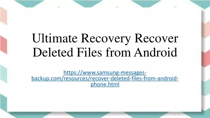 ultimate recovery recover deleted files from android