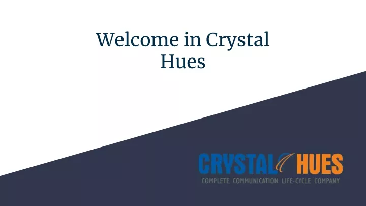 welcome in crystal hues