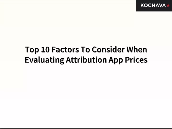 top 10 factors to consider when evaluating