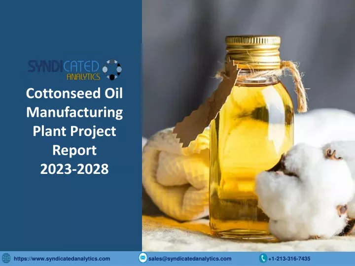 cottonseed oil manufacturing plant project report