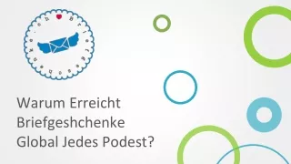 Warum erreicht Briefgeshchenke global jedes Podest_