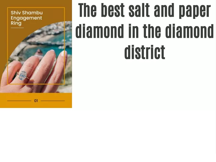 the best salt and paper diamond in the diamond