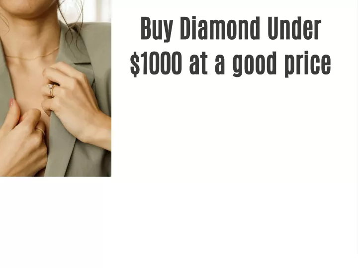 buy diamond under 1000 at a good price