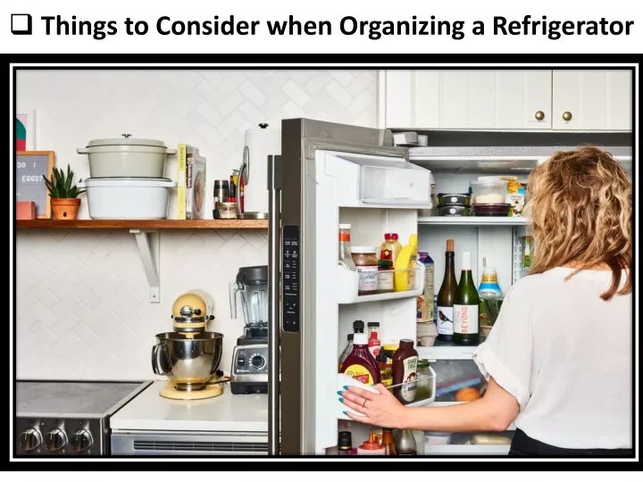 things to consider when organizing a refrigerator