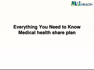 Everything You Need to Know Medical health share plan