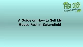 A Guide on How to Sell My House Fast in Bakersfield