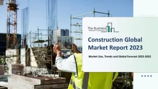 construction global market report 2023