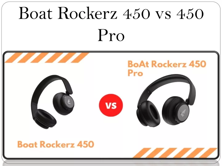 boat rockerz 450 vs 450 pro