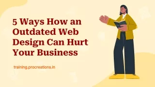 5 Ways How an Outdated Web Design Can Hurt Your Business