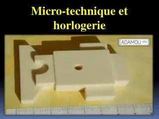 Micro-technique et horlogerie