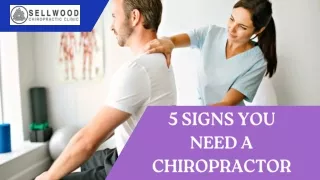5 Signs You Need a Chiropractor