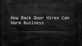 How Back Door Hires Can Harm Business