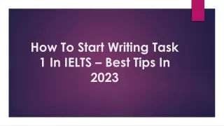 how to start writing task 1 in ielts best tips in 2023