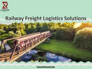 Railway Freight Logistics Solutions