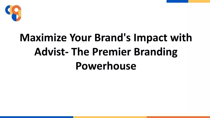maximize your brand s impact with advist