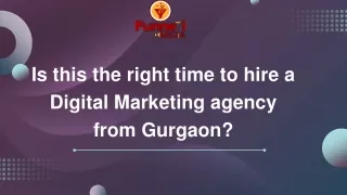 Is this the right time to hire a Digital Marketing agency from Gurgaon