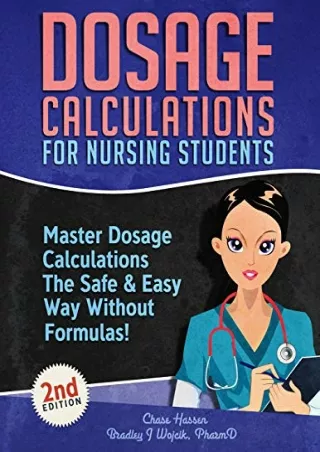 free read  Dosage Calculations for Nursing Students: Master Dosage