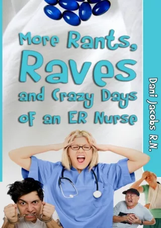 download More Rants, Raves, and Crazy Days of an ER Nurse: Funny, True Life