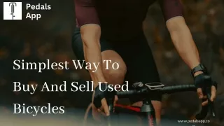 Simplest Way To Buy And Sell Used Bicycles | Pedals App