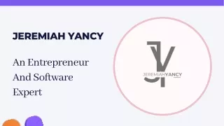 An Entrepreneur And Software Expert | Jeremiah Yancy