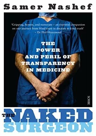 read ebook The Naked Surgeon: The Power and Peril of Transparency in Medicine